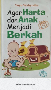 Image of Agar Harta Dan Anak Menjadi Berkah