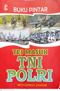 Image of Buku Pintar : Tes Masuk TNI POLRI