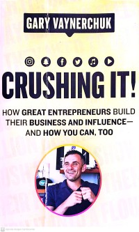 Image of Crushing It How great entrepreneurs build