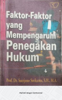 Image of Faktor-faktor yang Mempengaruhi Penegakan Hukum