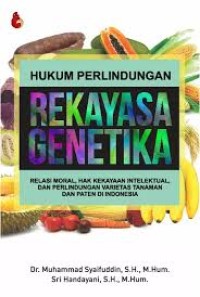 Image of Hukum Perlindungan Rekayasa Genetika
