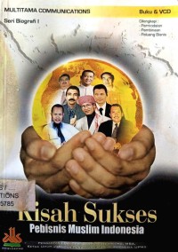 Image of KISAH SUKSES PEBISNIS MUSLIM INDONESIA
