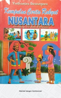 Image of kumpulan cerira rakyat NUSANTARA Lengkap 33 dari Provinsi