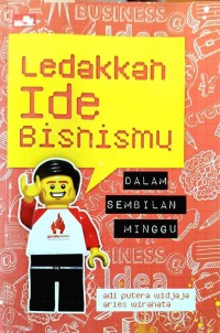 Image of LEDAKAN IDE BISNIS DALAM SEMBILAN MINGGU