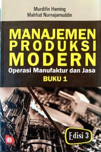 Image of MANAJEMEN PRODUKSI MODERN (Operasi Manufaktur dan Jasa)