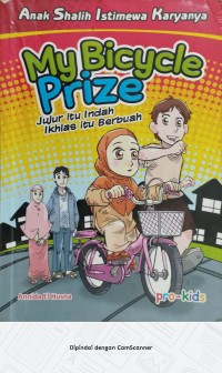 Image of My Bicycle Prize (Jujur itu Indah Ikhlas itu Berbuah )
