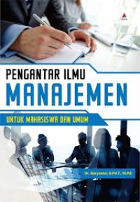Image of Pengantar Ilmu Manajemen untuk Mahasiswa dan Umum