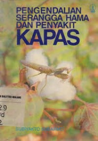 Image of PENGENDALIAN SERANGGA HAMA DAN PENYAKIT KAPAS