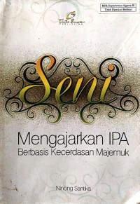 Image of SENI MENGAJARKAN IPA BERBASIS KECERDASAN MAJEMUK