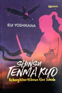 Image of SHINSHU TENMA KYO KEBANGKITAN WIBAWA KLAN TAKEDA