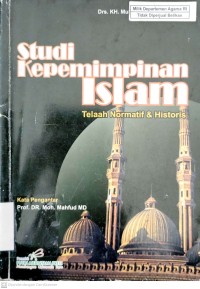 Image of Studi Kepemimpinan Islam Telaah Normatif dan Historis