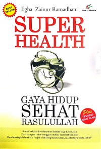 Image of Super Health : Gaya Hidup Sehat Rasulullah