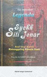 Image of SYEKH SITI JENAR ASAL USUL AJARAN MANUNGGALING KAWULA GUSTI