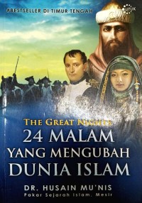 Image of THE GREAT NIGHTS 24 MALAM YANG MENGUBAH DUNIA ISLAM