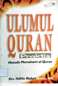 Image of ULUMUL QURAN PRAKTIS (METODE MEMAHAMI AL-QURAN0