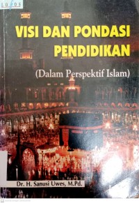 Image of VISI DAN POMDASI PENDIDIKAN ( dalam prespektif islam)